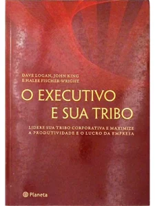 O executivo e sua tribo
